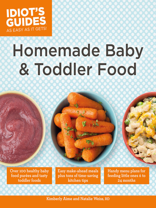 Title details for Homemade Baby & Toddler Food by Kimberly Aime - Wait list